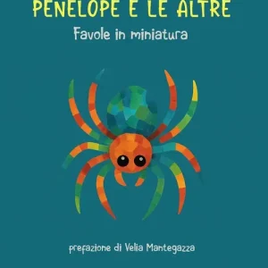 Direttamente Dal Produttore Penelope e le altre. Favole in miniatura