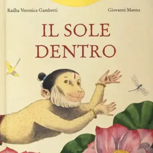 Subito Disponibile Il sole dentro. Ediz. a colori