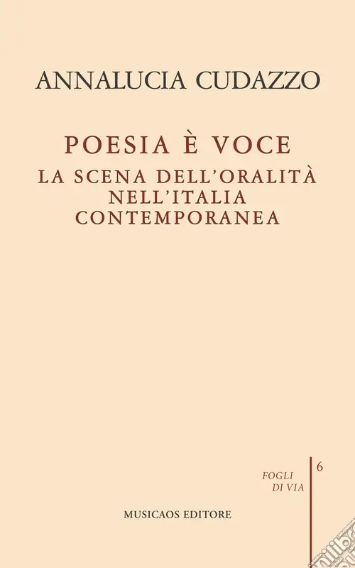 Ordina Subito Poesia è voce. La scena dell‘oralità nell‘Italia contemporanea