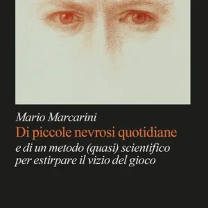 Spedizione Espresso Di piccole nevrosi quotidiane. E di un metodo (quasi) scientifico per estirpare il vizio del gioco