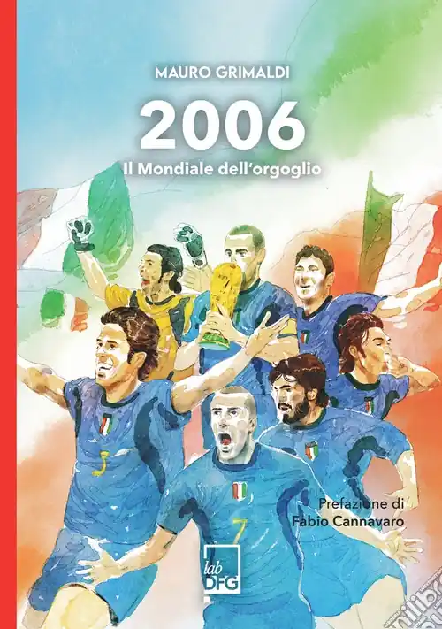 Vendita Finale 2006. Il Mondiale dell‘orgoglio