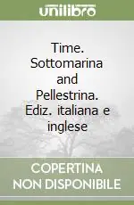 Sconto Time. Sottomarina and Pellestrina. Ediz. italiana e inglese