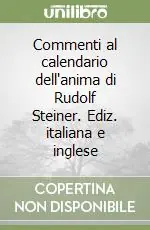Commenti al calendario dell‘anima di Rudolf Steiner. Ediz. italiana e inglese Must-Have