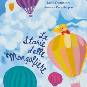 Le storie delle mongolfiere Acquista Ora