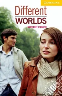 Cambridge English Readers. Different Worlds. Different Worlds Paperback Level 2 Non Perdere