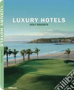 Luxury Hotels Golf Resorts Acquista Ora