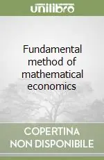Ultime Pezzi Fundamental method of mathematical economics