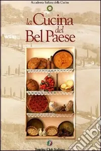 La cucina del Bel Paese Compra Oggi Stesso