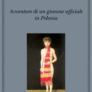 Avventure di un giovane ufficiale in Polonia Ultime Pezzi