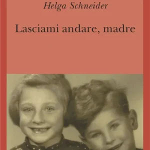 Scelto Dai Clienti Lasciami andare, madre