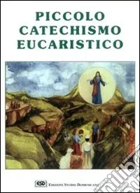 Piccolo catechismo eucaristico Prezzo Basso