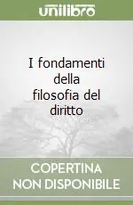 I fondamenti della filosofia del diritto Offerta Limitata