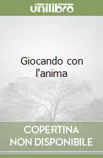 Giocando con l‘anima Affare