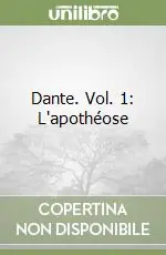 Economico Dante. Vol. 1 L‘apothéose