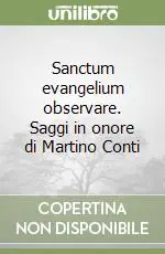 Prezzo Ridotto Sanctum evangelium observare. Saggi in onore di Martino Conti