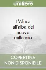 L‘Africa all‘alba del nuovo millennio Offerta Lampo