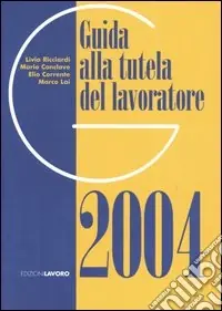 Guida alla tutela del lavoratore 2004 Pagamento Sicuro