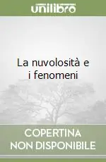 Promozione Esclusiva La nuvolosità e i fenomeni