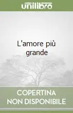 L‘amore più grande Bestseller