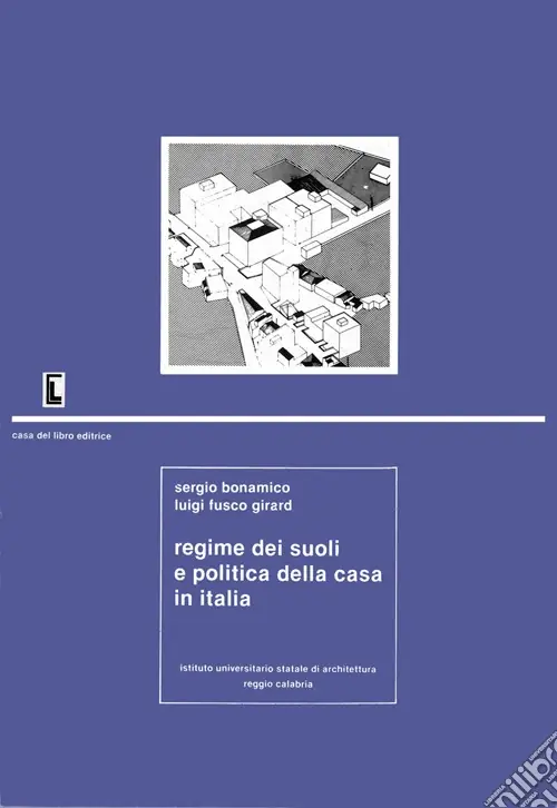 Regime dei suoli e politica della casa in Italia Promozione