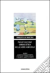 Esclusivo Pianificazione urbanistica delle aree agricole