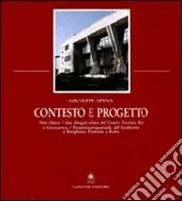Contesto e progetto. Esperienze progettuali e spazi architettonici Subito Disponibile