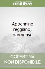 Appennino reggiano, parmense Offerta Del Giorno