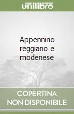 Appennino reggiano e modenese Ultime Pezzi