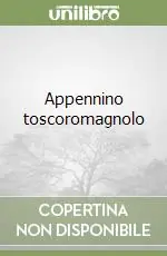 Direttamente Dal Produttore Appennino toscoromagnolo