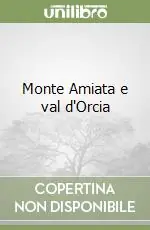 Monte Amiata e val d‘Orcia Professionale