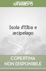 Isola d‘Elba e arcipelago Consegna Rapida