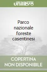 Parco nazionale foreste casentinesi Prezzo Conveniente