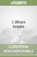 Nuova Collezione L‘allegra brigata