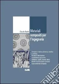 Materiali compositi per l‘ingegneria Esclusivo