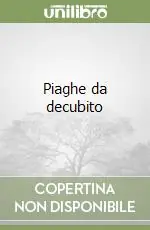 Piaghe da decubito Ordina Subito