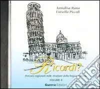 Ricordi? Attività d‘ascolto. Con 2 CD Audio. Vol. 2 Spedito Oggi