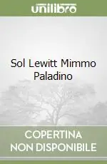 Sol Lewitt Mimmo Paladino Di Tendenza