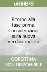 Ritorno alla fase prima. Considerazioni sulla nuova vecchia musica Super Prezzo