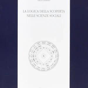 La logica della scoperta nelle scienze sociali Sconto