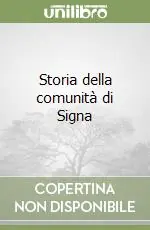Storia della comunità di Signa Spedito Oggi