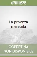 La privanza merecida Offerta Lampo