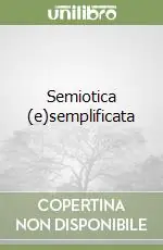 Semiotica (e)semplificata Must-Have