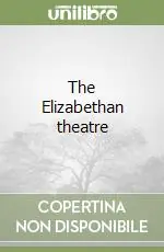 Offerta Del Giorno The Elizabethan theatre