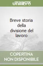 Professionale Breve storia della divisione del lavoro