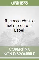 Promozione Il mondo ebraico nel racconto di Babel‘