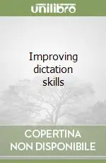 Improving dictation skills Nuovo Arrivo