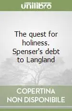 Saldi The quest for holiness. Spenser‘s debt to Langland