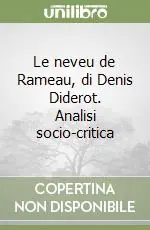 Le neveu de Rameau, di Denis Diderot. Analisi socio-critica Pagamento Sicuro
