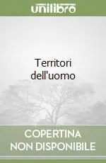 Territori dell‘uomo Occasione Imperdibile