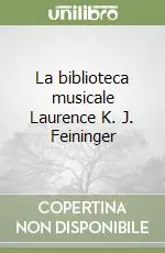 La biblioteca musicale Laurence K. J. Feininger Bestseller